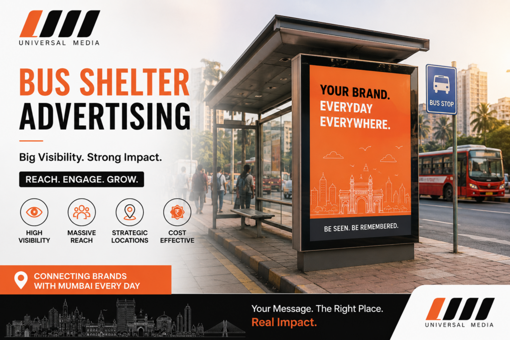 Bus Shelter Advertising: A Smart Way to Reach People in Mumbai
